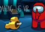 Among Us VR Steam Pre-Installed SteamUnderground