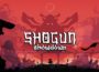Shogun Showdown Pre-Installed SteamUnderground