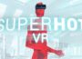 Superhot VR Pre-Installed SteamUnderground