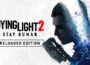Dying Light 2 Stay Human Pre-Installed SteamUnderground
