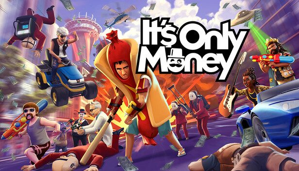 It’s Only Money Pre-Installed SteamUnderground