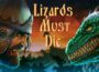 LIZARDS MUST DIE Pre-Installed SteamUnderground