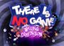 There Is No Game Wrong Dimension Pre-Installed SteamUnderground