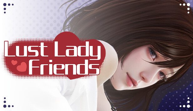 Lust lady friends Pre-Installed SteamUnderground