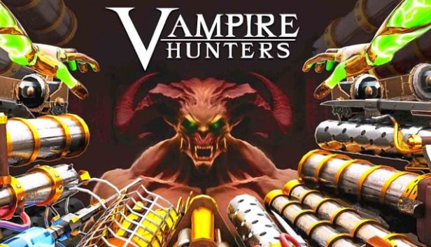 Vampire Hunters Pre-Installed SteamUnderground