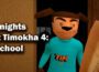 5 nights at Timokha 4 School Pre-Installed SteamUnderground