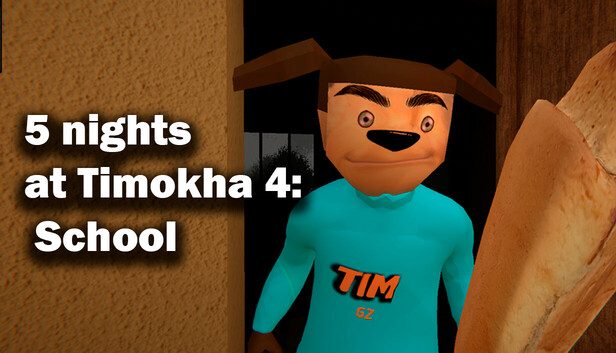 5 nights at Timokha 4 School Pre-Installed SteamUnderground