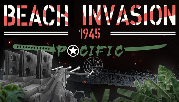 Beach Invasion 1945 - Pacific Pre-Installed SteamUnderground