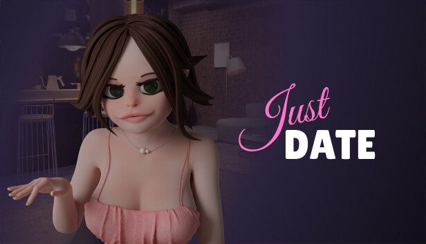 Just Date Pre-Installed SteamUnderground