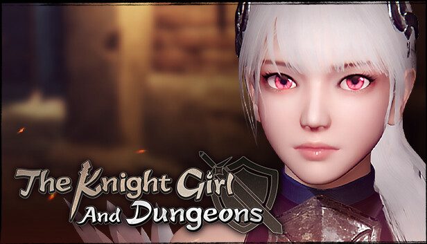 The Knight Girl and Dungeons Pre-Installed SteamUnderground
