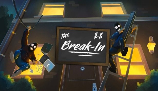 The Break-In Pre-Installed SteamUnderground