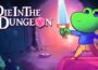 Die in the Dungeon Pre-Installed SteamUnderground