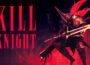 KILL KNIGHT Pre-Installed SteamUnderground