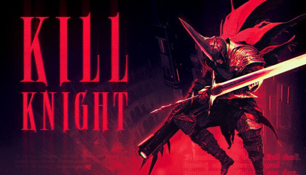 KILL KNIGHT Pre-Installed SteamUnderground