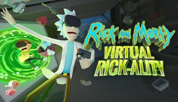 Rick and Morty Virtual Rick-ality Pre-Installed SteamUnderground