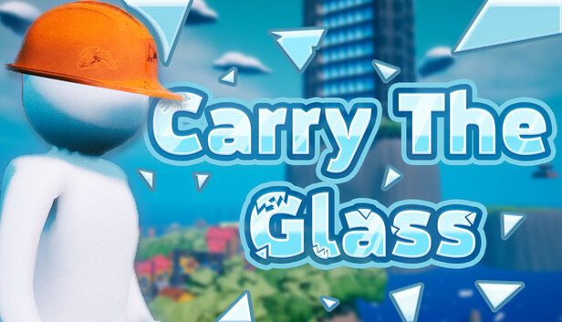 Carry The Glass Pre-Installed SteamUnderground
