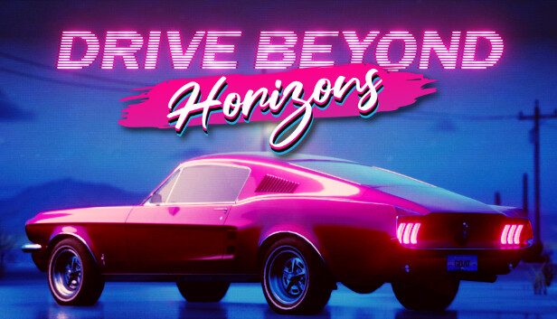 Drive Beyond Horizons Pre-Installed SteamUnderground