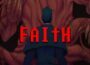 FAITH The Unholy Trinity Pre-Installed SteamUnderground