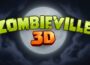 Zombieville USA 3D Pre-Installed SteamUnderground