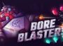 BORE BLASTERS Pre-Installed SteamUnderground