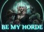Be My Horde Pre-Installed SteamUnderground