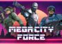 Mega City Force Pre-Installed SteamUnderground