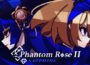 Phantom Rose 2 Sapphire Pre-Installed SteamUnderground