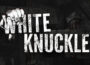 White Knuckle Pre-Installed SteamUnderground