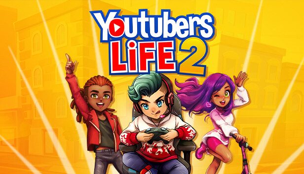 Youtubers Life 2 Pre-Installed SteamUnderground