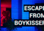 ESCAPE FROM BOYKISSER Pre-Installed SteamUnderground