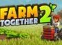 Farm Together 2 Pre-Installed SteamUnderground