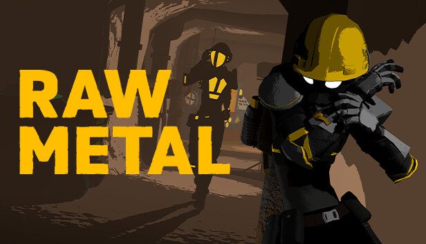 Raw Metal Pre-Installed SteamUnderground