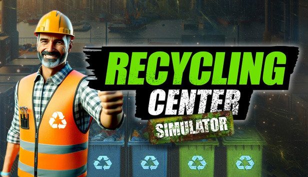 Recycling Center Simulator Pre-Installed SteamUnderground