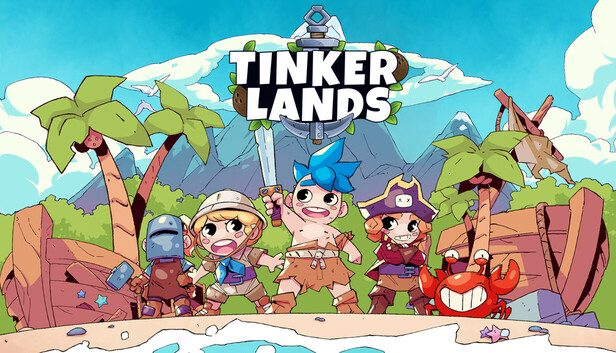 Tinkerlands Pre-Installed SteamUnderground