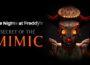 Five Nights at Freddy's Secret of the Mimic Pre-Installed SteamUnderground
