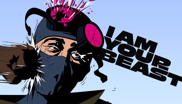 I Am Your Beast Pre-Installed SteamUnderground