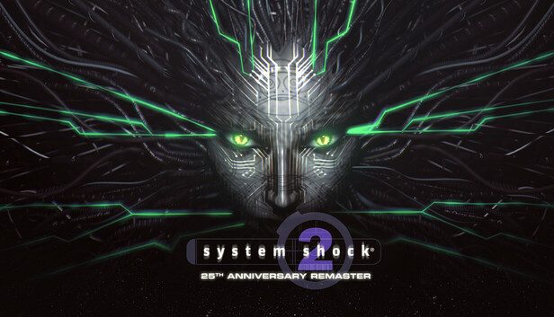 System Shock 2 25th Anniversary Remaster Pre-Installed SteamUnderground