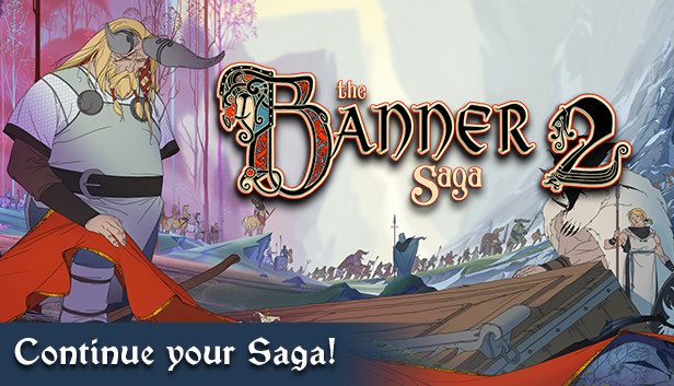 The Banner Saga 2 Pre-Installed SteamUnderground