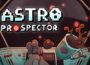 Astro Prospector Pre-Installed SteamUnderground