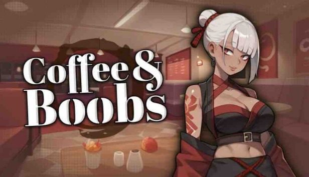Coffee & Boobs Pre-Installed SteamUnderground