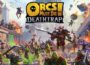 Orcs Must Die! Deathtrap Pre-Installed SteamUnderground
