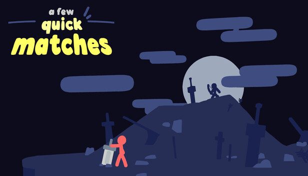A Few Quick Matches Pre-Installed SteamUnderground