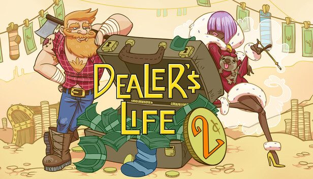 Dealer’s Life 2 Pre-Installed SteamUnderground