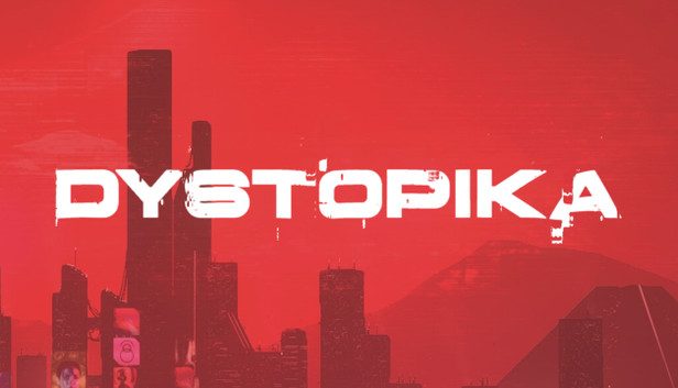 Dystopika Pre-Installed SteamUnderground