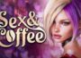 Sex and Coffee Pre-Installed SteamUnderground