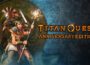 Titan Quest Anniversary Edition Atlantis Pre-Installed SteamUnderground