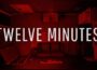 Twelve Minutes Pre-Installed SteamUnderground