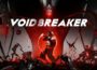 VOIDBREAKER Pre-Installed SteamUnderground
