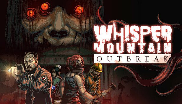 Whisper Mountain Outbreak Pre-Installed SteamUnderground