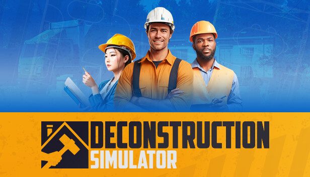 Deconstruction Simulator Pre-Installed SteamUnderground